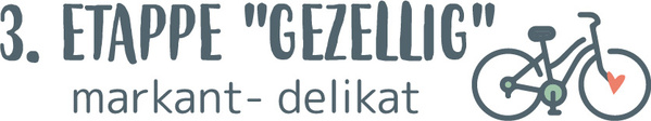 3 Etappe Gezellig