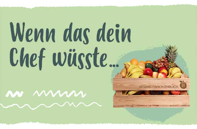 Wenn das dein Chef wüsste...